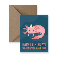 Alotl Fun Birthday Card
