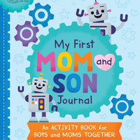 My First Mom and Son Journal: An Activity Book for Boys and Moms Together