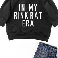 In My Rink Rat Era Sweatshirt