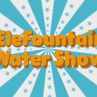 Elefountain Water Show