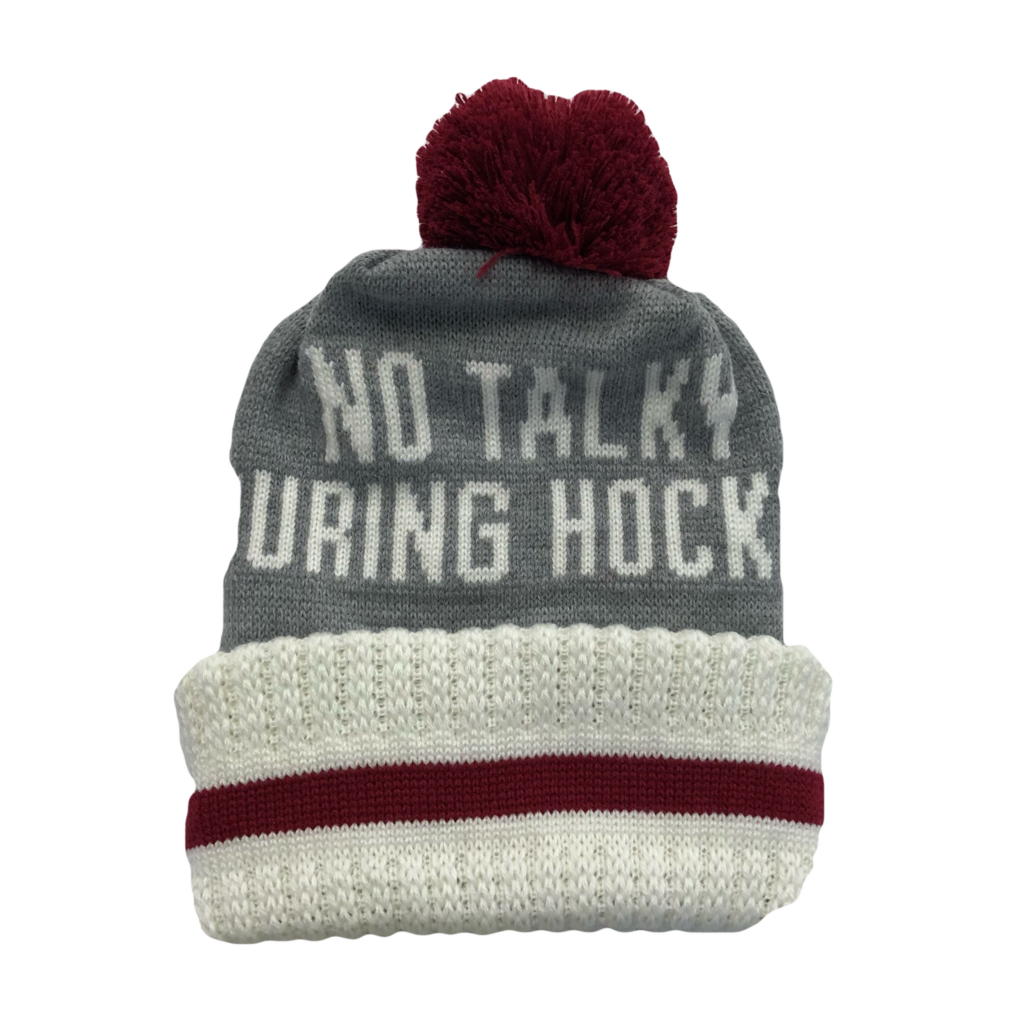 THE NO TALKY DURING HOCKEY TOQUE