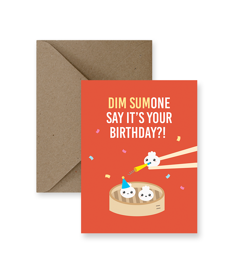 Dim Sumone Say It’s Your Birthday Card
