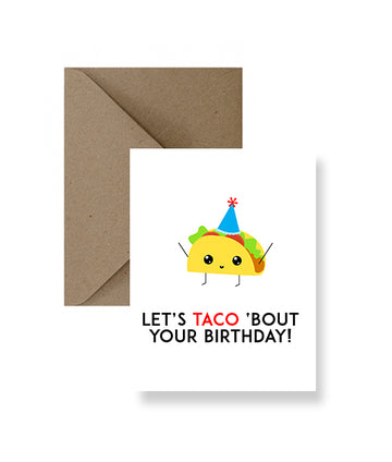 Let’s Taco Bout Your Birthday Card
